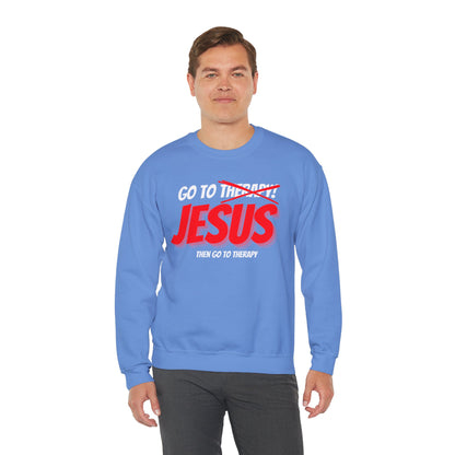 Go To Jesus Then Therapy Sweatshirt