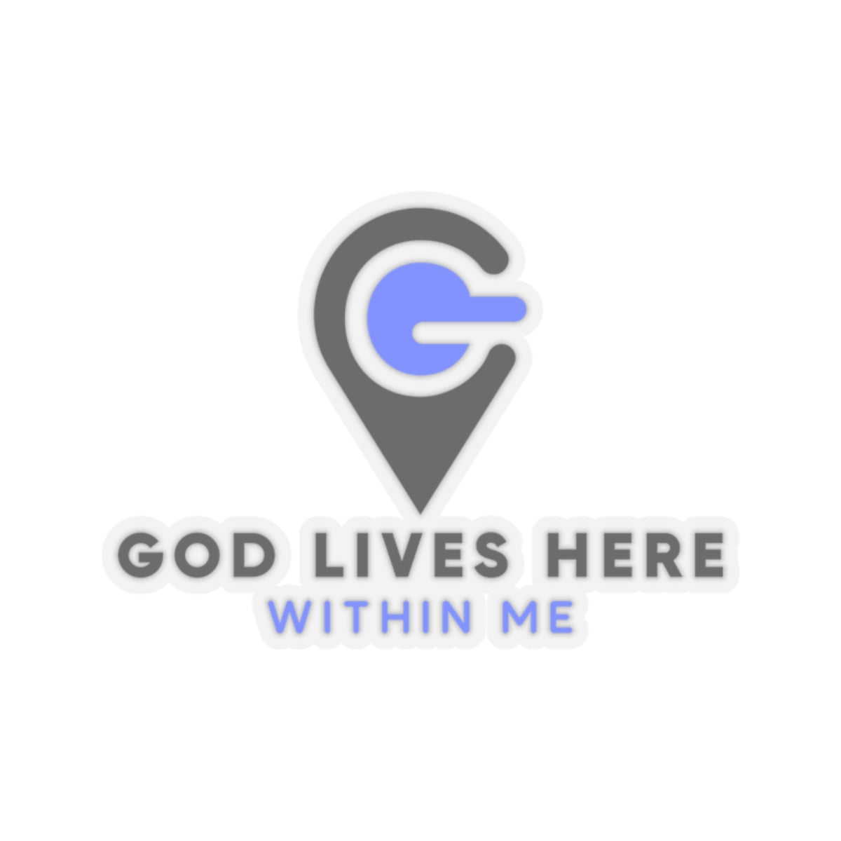 God Lives Here Kiss-Cut Stickers